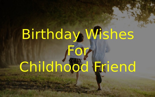 Meaningful Birthday Message For Childhood Best Friend