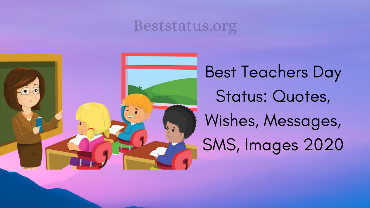 Best Teachers Day Status: Quotes, Wishes, Messages, SMS, Images 2020