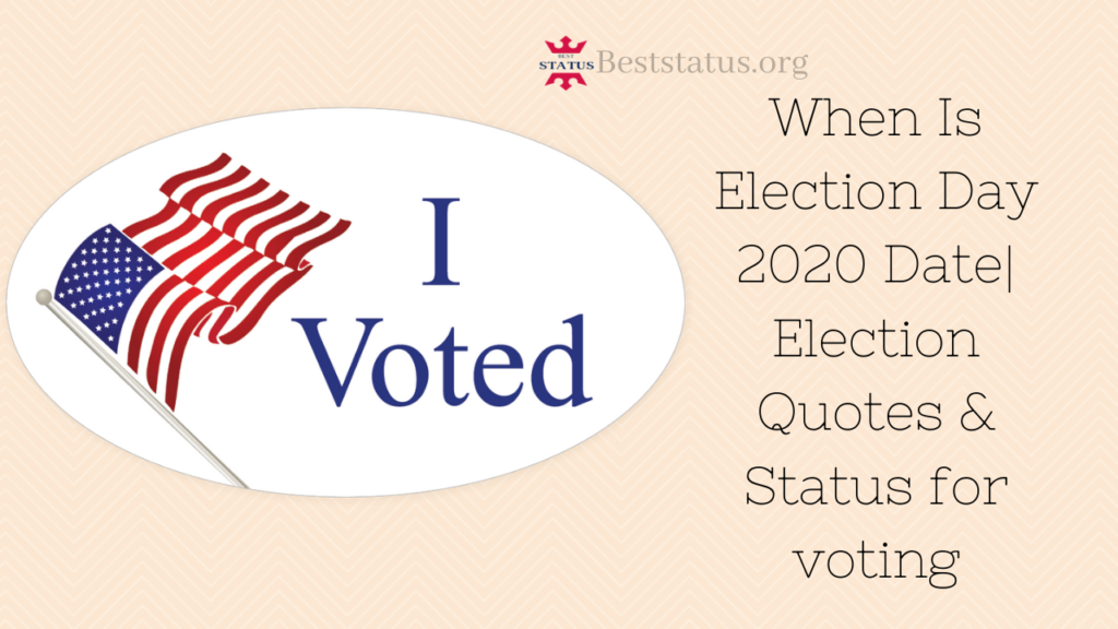 When Is Election Day 2022 Date | Election Quotes & Status for voting
