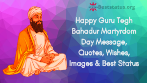 Happy Guru Tegh Bahadur Martyrdom Day Message, Quotes, Wishes, Images & Best Status
