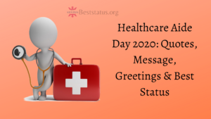 Healthcare Aide Day 2020: Quotes, Message, Greetings & Best Status